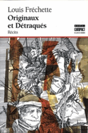 Originaux et détraqués